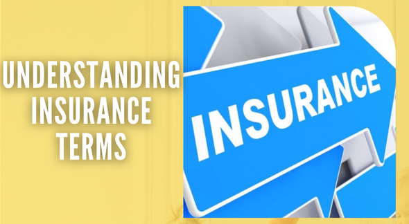 Understanding Insurance Terms